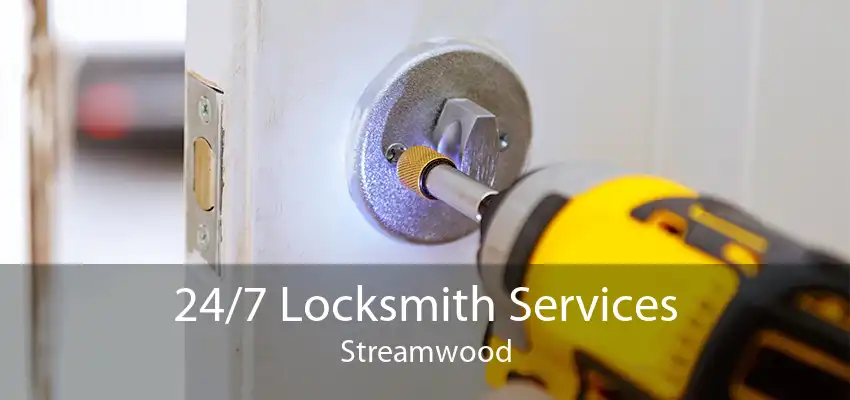 24/7 Locksmith Services Streamwood