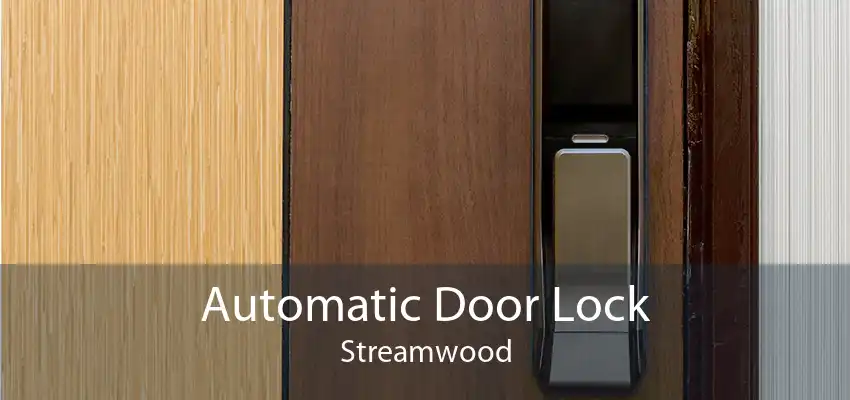 Automatic Door Lock Streamwood
