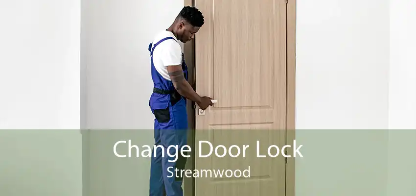Change Door Lock Streamwood