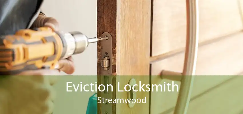 Eviction Locksmith Streamwood