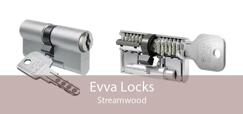 Evva Locks Streamwood