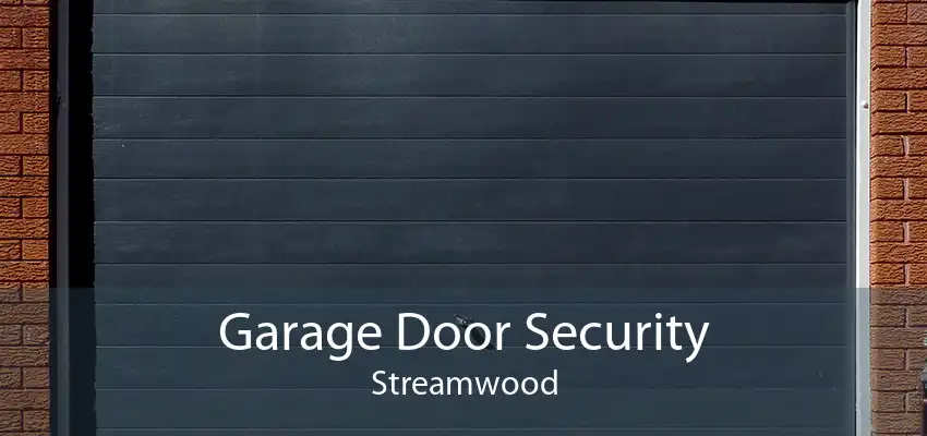 Garage Door Security Streamwood