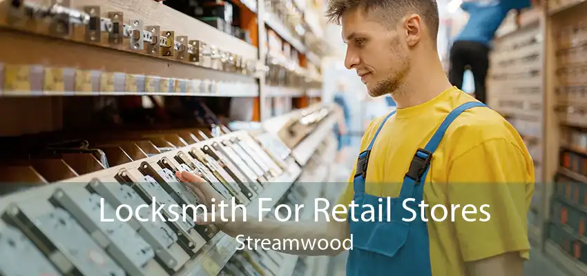 Locksmith For Retail Stores Streamwood