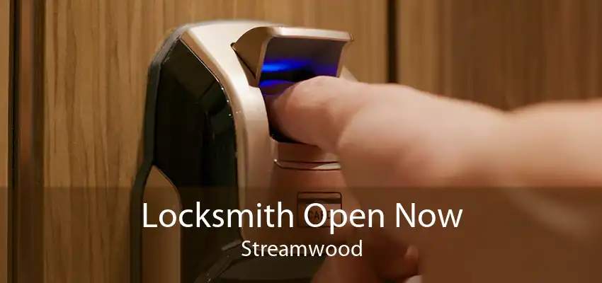 Locksmith Open Now Streamwood