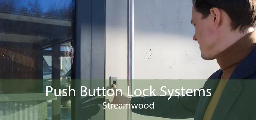 Push Button Lock Systems Streamwood