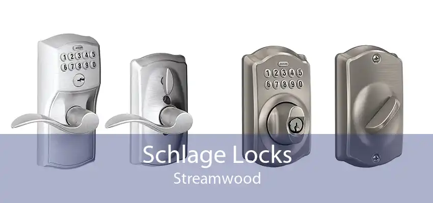 Schlage Locks Streamwood