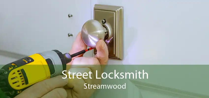 Street Locksmith Streamwood
