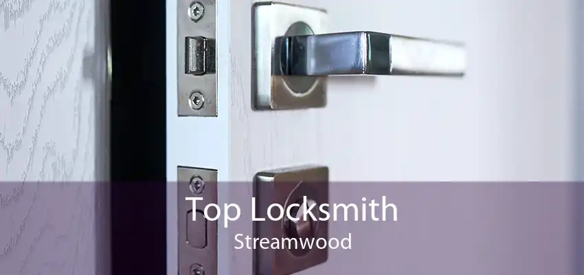 Top Locksmith Streamwood